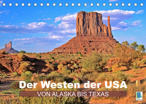 Der Westen der USA – von Alaska bis Texas (Tischkalender 2023 DIN A5 quer) von CALVENDO