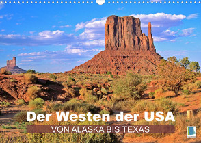 Der Westen der USA – von Alaska bis Texas (Wandkalender 2023 DIN A3 quer) von CALVENDO