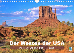 Der Westen der USA – von Alaska bis Texas (Wandkalender 2023 DIN A4 quer) von CALVENDO