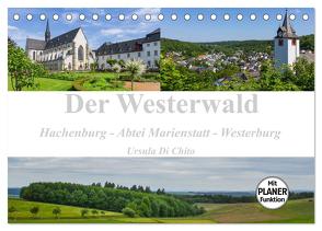 Der Westerwald (Tischkalender 2024 DIN A5 quer), CALVENDO Monatskalender von Di Chito,  Ursula