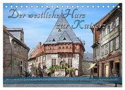 Der westliche Harz zur Kaiserzeit – Fotos neu restauriert (Tischkalender 2024 DIN A5 quer), CALVENDO Monatskalender von Tetsch,  André