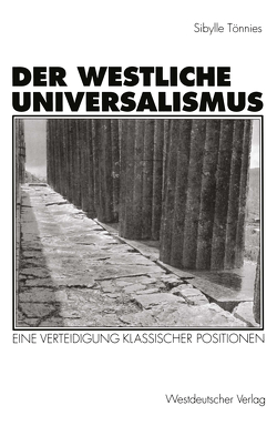 Der westliche Universalismus von Tönnies,  Sibylle