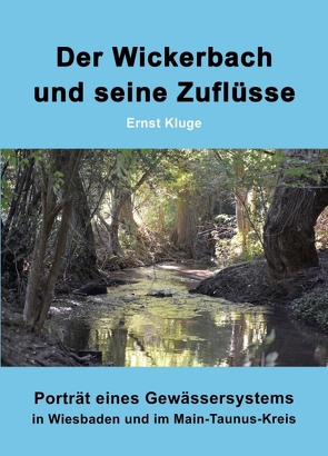 Der Wickerbach und seine Zuflüsse von Kluge,  Ernst