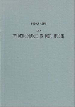Der Widerspruch in der Musik von Louis,  Rudolf