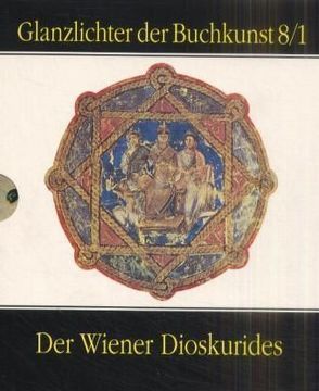 Der Wiener Dioscurides von Mazal,  Otto