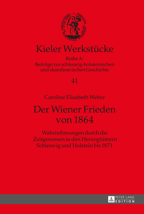 Der Wiener Frieden von 1864 von Weber,  Caroline