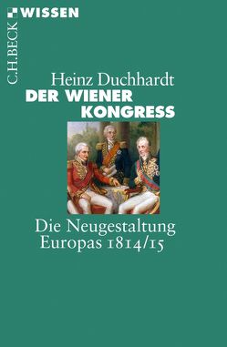 Der Wiener Kongress von Duchhardt,  Heinz