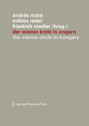 Der Wiener Kreis in Ungarn von Máté,  András, Redei,  Miklos, Stadler,  Friedrich