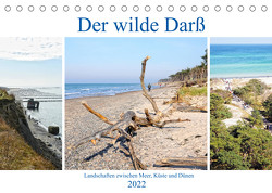 Der wilde Darß – Landschaften zwischen Meer, Küste und Dünen (Tischkalender 2022 DIN A5 quer) von Frost,  Anja