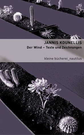 Der Wind von Kounellis,  Jannis, Storch,  Wolfgang