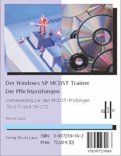 Der Windows XP MCDST Trainer von Laue,  Nicole