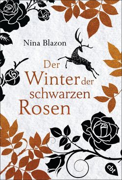 Der Winter der schwarzen Rosen von Blazon,  Nina