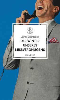 Der Winter unseres Missvergnügens von Robben,  Bernhard, Schulze,  Ingo, Steinbeck,  John