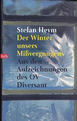 Der Winter unsers Mißvergnügens von Heym,  Stefan