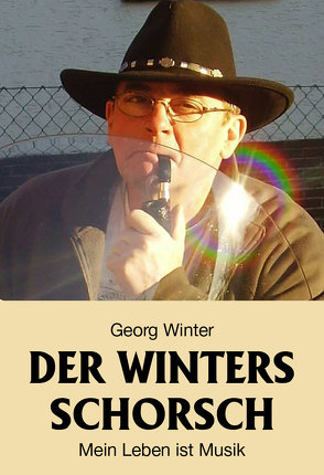 Der Winters Schorsch von Winter,  Georg