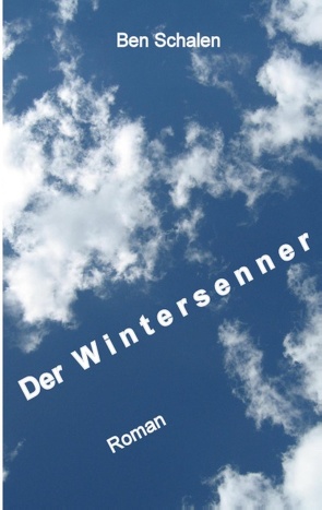 Der Wintersenner von Schalen,  Ben