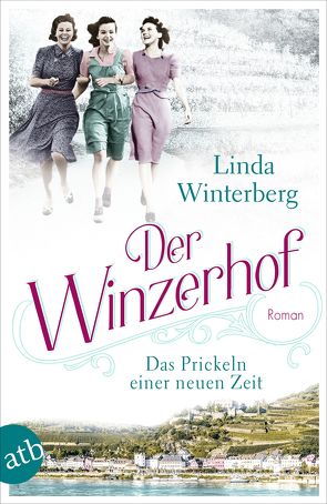 Der Winzerhof – Das Prickeln einer neuen Zeit von Winterberg,  Linda