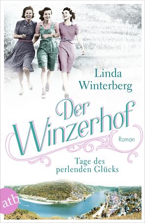 Der Winzerhof – Tage des perlenden Glücks von Winterberg,  Linda