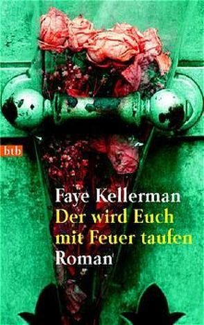 Der wird Euch mit Feuer taufen von Aeckerle,  Susanne, Kellerman,  Faye