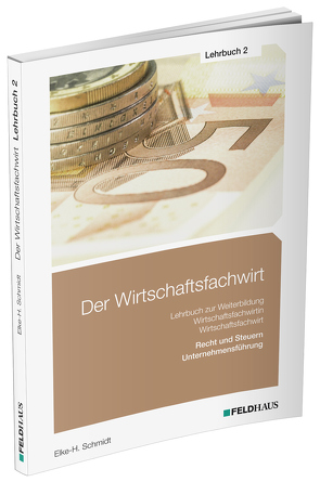 Der Wirtschaftsfachwirt / Lehrbuch 2 von Glockauer,  Jan, Schmidt-Wessel,  Elke