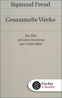 Der Witz und seine Beziehung zum Unbewußten von Freud,  Sigmund