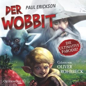 Der Wobbit von Erickson,  Paul, Rohrbeck,  Oliver, Weinert,  Simon