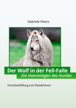 Der Wolf in der Fellfalle von Peters,  Gabriele