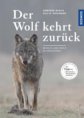 Der Wolf kehrt zurück von Bloch,  Günther, Radinger,  Elli H.