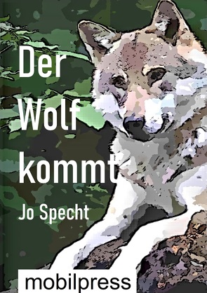 Der Wolf kommt von Specht,  Jo