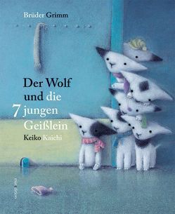 Der Wolf und die sieben jungen Geißlein von Grimm Brüder, KAICHI,  KEIKO