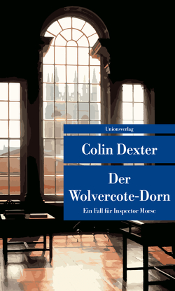 Der Wolvercote-Dorn von Dexter,  Colin