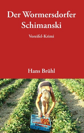 Der Wormersdorfer Schimanski von Brühl,  Hans