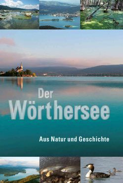 Der Wörthersee von Honsig-Erlenburg,  Wolfgang, Petutschnig,  Werner