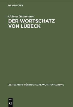 Der Wortschatz von Lübeck von Schumann,  Colmar