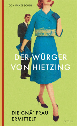 Der Würger von Hietzing von Scheib,  Constanze