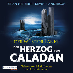 Der Wüstenplanet – Der Herzog von Caladan von Anderson,  Kevin J., Bremer,  Mark, Dänekamp,  Uta, Herbert,  Brian