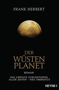 Der Wüstenplanet von Herbert,  Frank, Schmidt,  Jakob