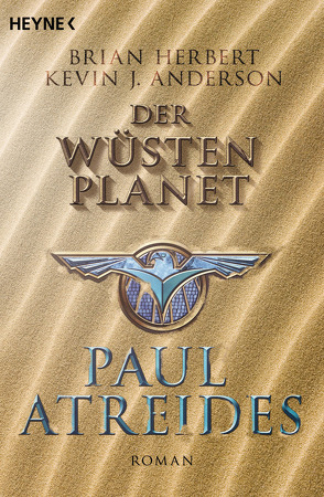 Der Wüstenplanet: Paul Atreides von Anderson,  Kevin J., Herbert,  Brian, Schmidt,  Jakob