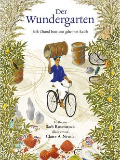 Der Wundergarten von Elbe,  Brigitte, Nivola,  Claire A, Rosenstock,  Barb