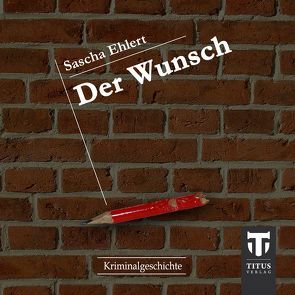 Der Wunsch von Ehlert,  Sascha