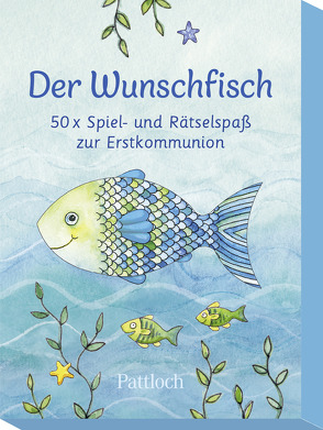 Der Wunschfisch. 50 x Spiel- und Rätselspaß zur Erstkommunion von Habermeier,  Silvia, Pattloch Verlag