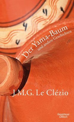 Der Yama-Baum und andere Geschichten von Le Clézio,  J. M. G., Wittmann,  Uli
