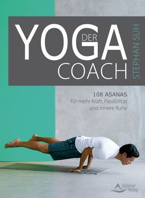 Der Yoga-Coach von Suh,  Stephan