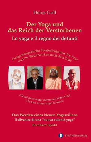 Der Yoga und das Reich der Verstorbenen von Grill,  Heinz