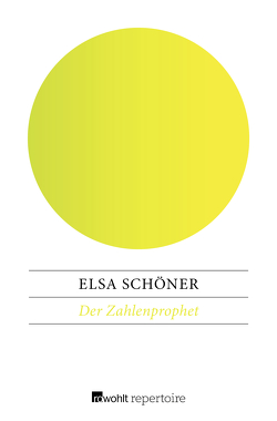 Der Zahlenprophet von Schöner,  Elsa