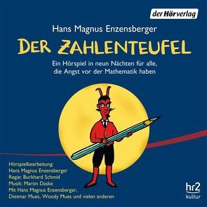 Der Zahlenteufel von Enzensberger,  Hans Magnus, Mikovic,  Karmen, Mues,  Dietmar, Schmid,  Burkhard