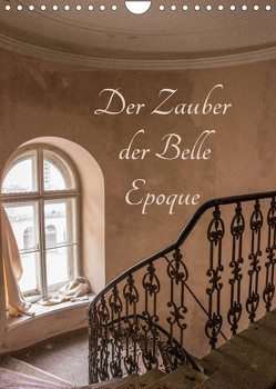 Der Zauber der Belle Epoque (Wandkalender 2023 DIN A4 hoch) von Schmiderer,  Ines
