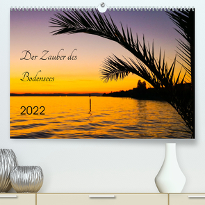 Der Zauber des Bodensees (Premium, hochwertiger DIN A2 Wandkalender 2022, Kunstdruck in Hochglanz) von Rogalski,  Solveig