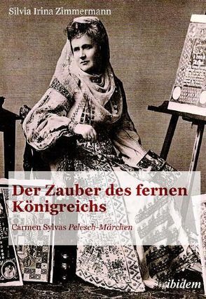 Der Zauber des fernen Königreichs von Zimmermann,  Silvia Irina