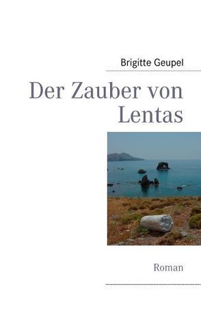 Der Zauber von Lentas von Geupel,  Brigitte